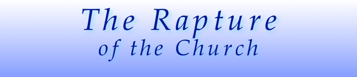The Rapture
of the Church